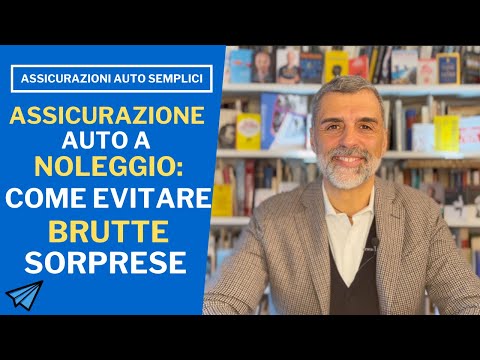 ASSICURAZIONE  AUTO A NOLEGGIO:COME EVITARE BRUTTE SORPRESE