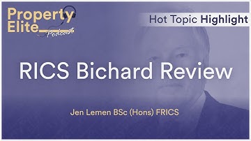 RICS Bichard Review - Hot Topic Highlight