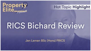 RICS Bichard Review - Hot Topic Highlight