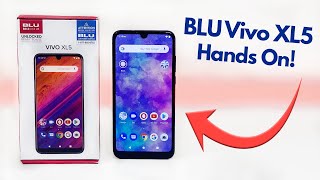 BLU Vivo XL5 - Hands On & First Impressions! (Only $129.99)