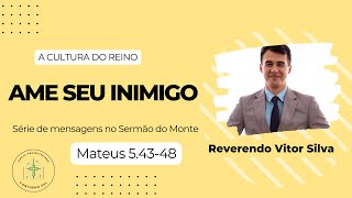 Ame seus inimigos! Faça sua #devocional em Mateus 5