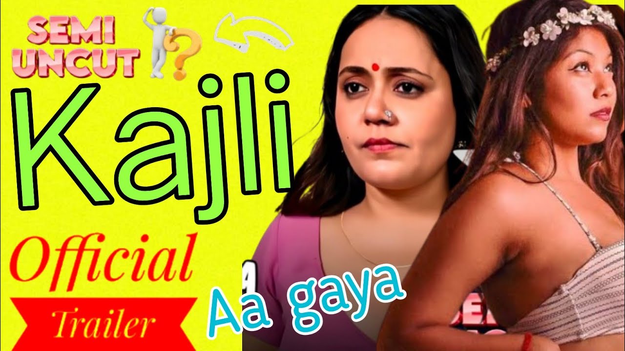 Kajli Official Trailer review/ Soni jha New Semi Uncut level series/ 