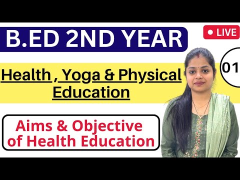 Health Education Aim & Objective | Health Yoga And Physical Education | MDU B.ed 2nd Year