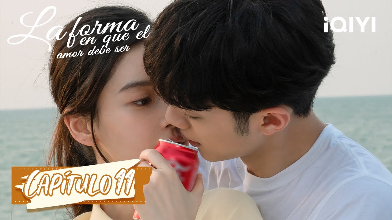 [Sub Español] La forma en que el amor debe ser Capítulo 11 | Love the