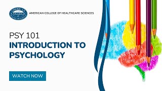 PSY 101 - Introduction to Psychology Course Introduction