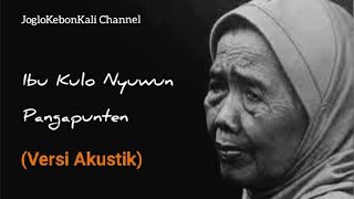 IBU KULO NYUWUN PANGAPUNTEN (Akustik)