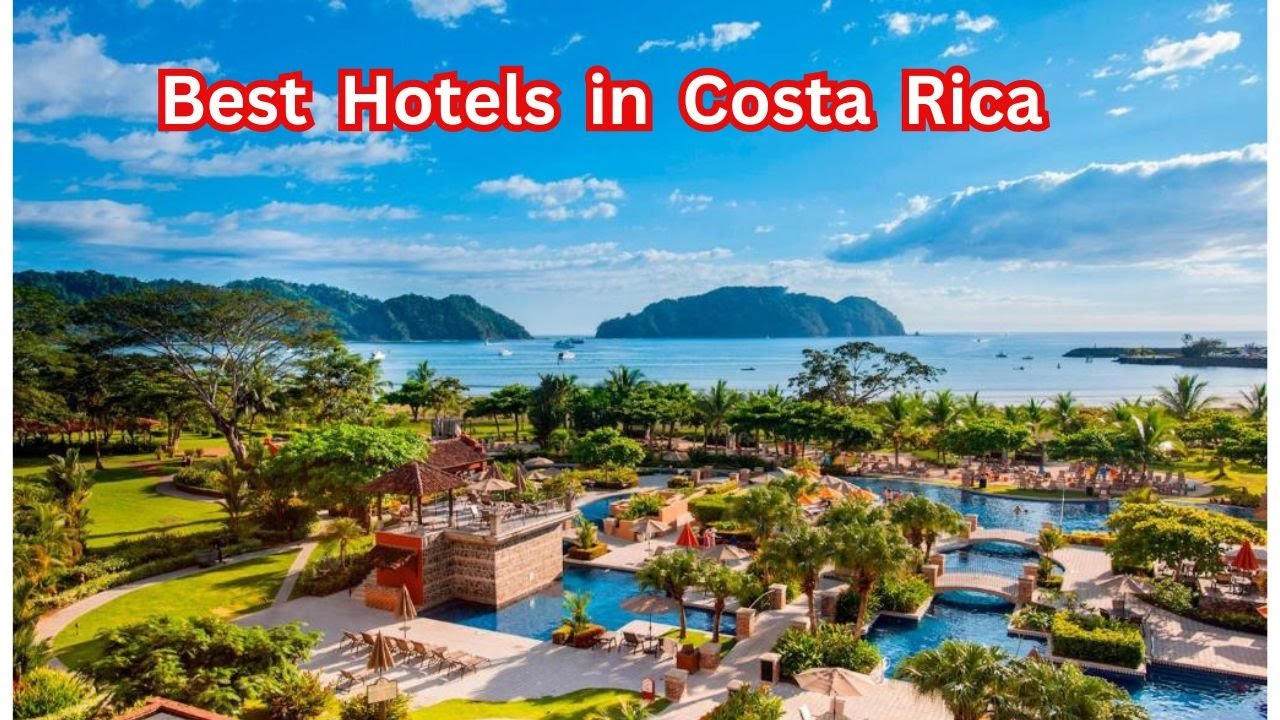 Best Hotels in Costa Rica YouTube