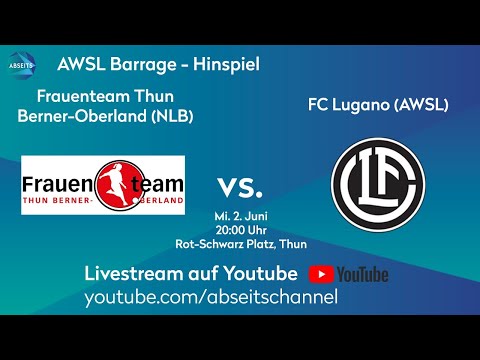 Frauenteam Thun Berner Oberland vs. FC Lugano | #AWSL Barrage Hinspiel | 02.06.2021
