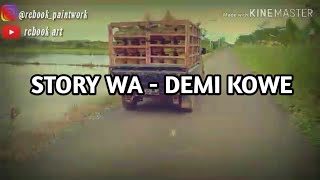 Story wa - demi kowe