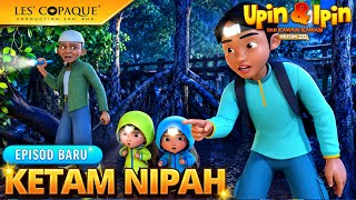 Upin & Ipin Musim 20 - KETAM NIPAH ( EPISODE BARU 2026 )