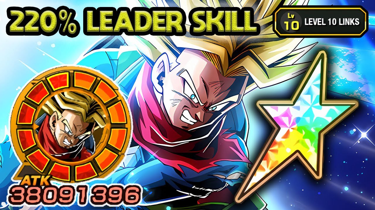 220% LEADER SKILL! 100% PHY LR SWORD OF HOPE TRUNKS LEVEL 10 LINKS! Dragon Ball Z Dokkan Battle