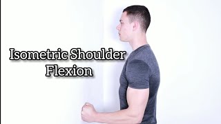 Isometric Shoulder Flexion | How to perform | Benefits | Orthoinfo.ca