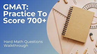 GMAT 700+ Math Questions Part 7: Improve your Pattern Finding and Advanced Problem Solving