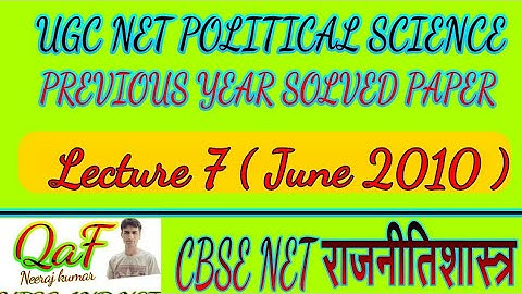 ugc net political science solved paper june 2010 { lecture 7 }