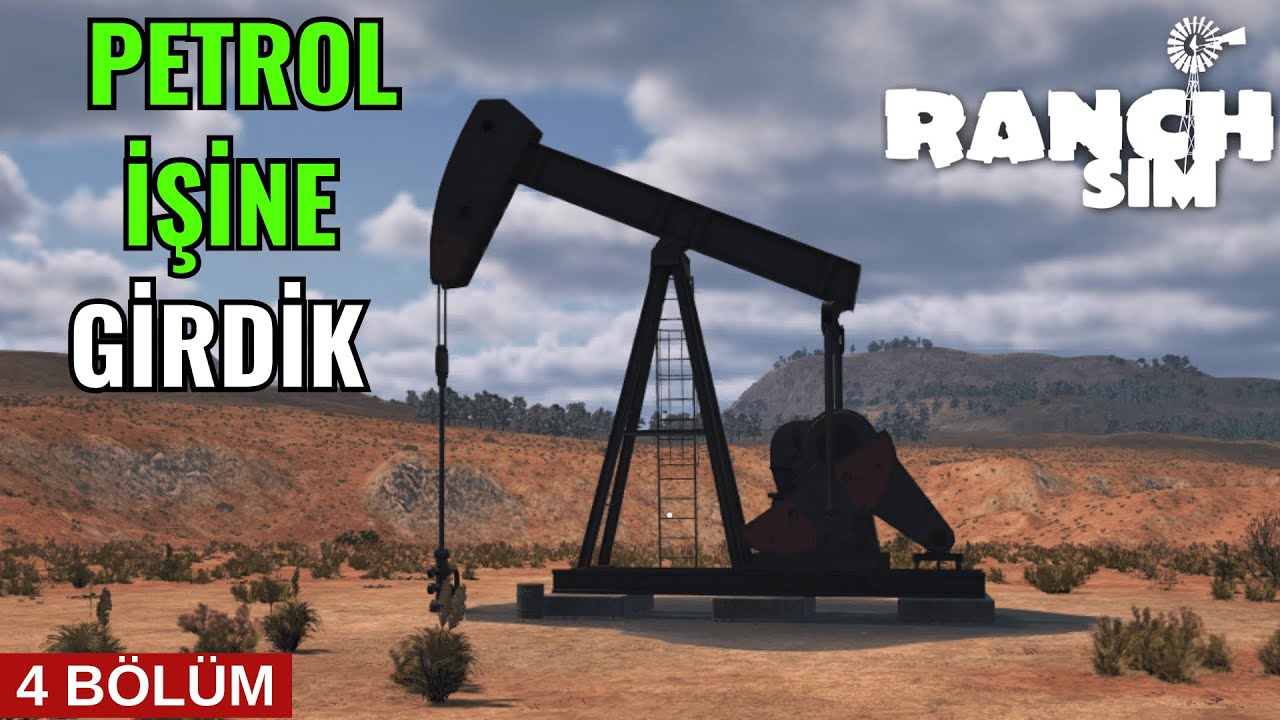 PETROL İŞİNE GİRDİK | RANCH SİMULATOR SOUTHWEST | 4 BÖLÜM
