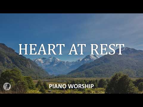 HEART AT REST – Peaceful Christian Piano for Prayer, Devotion & Deep Peace