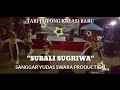 Tari jaipong kreasi baru subali sugriwa  yudas swara production