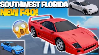 NEW FERRARI F40!  -FUTURE UPDATES- | Roblox Southwest Florida