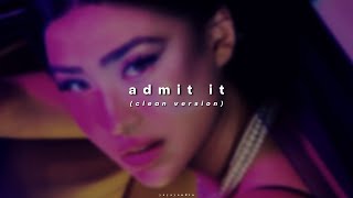 erika tham - admit it [clean version] ( 𝙨𝙡𝙤𝙬𝙚𝙙 & 𝙧𝙚𝙫𝙚𝙧𝙗 )