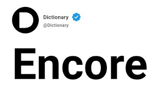 Encore Meaning In English