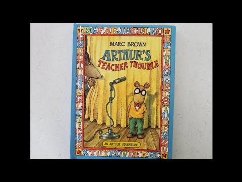 Arthuru0027s Teacher Trouble by Marc Brown- Read Aloud by Goofy Ruby
