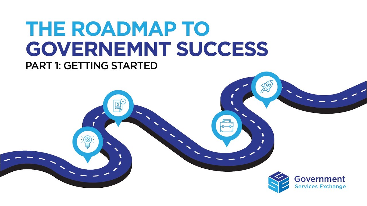 Roadmap to Government Success Part 1
