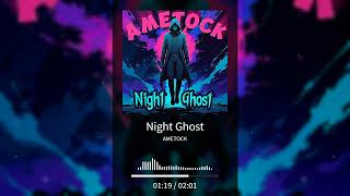 Ametock - Night Ghost Original Music Phonk