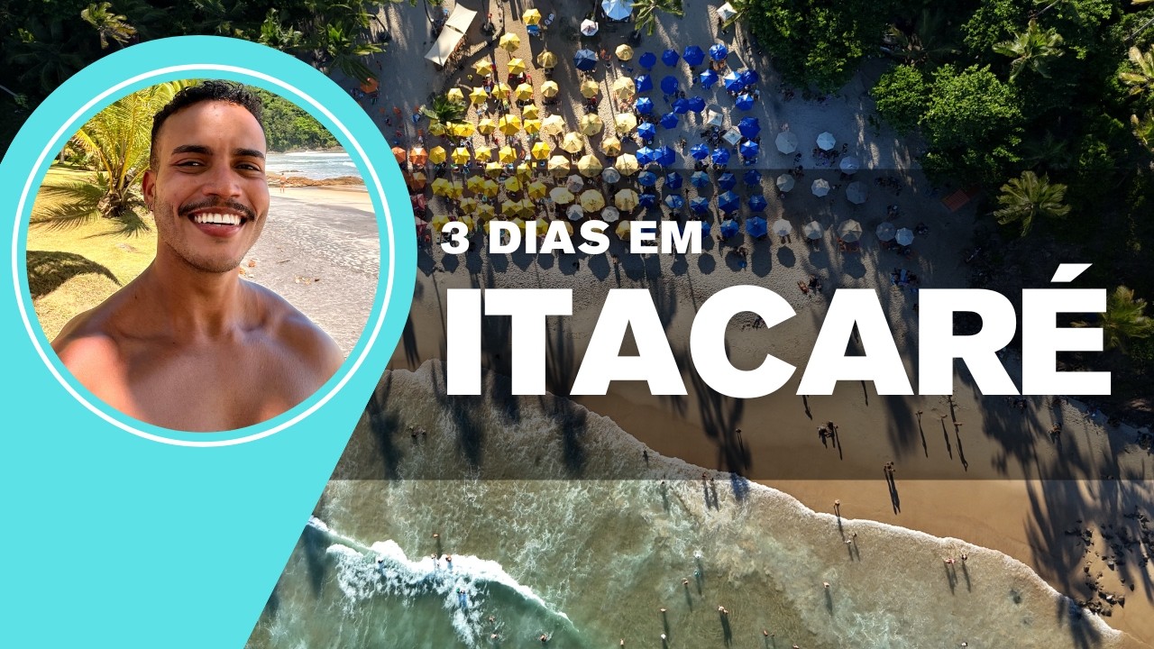 O Que Fazer em Itacaré em 3 Dias (Roteiro Completo Atualizado)