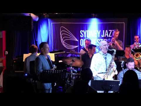 Sydney Jazz Orchestra- There will never be another you- Arranged By Dan Gailey