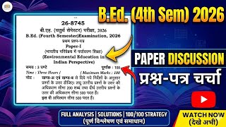 B.Ed 4th Semester Paper 1 2026 | Environmental Education in Indian Perspective | Paper Discussion