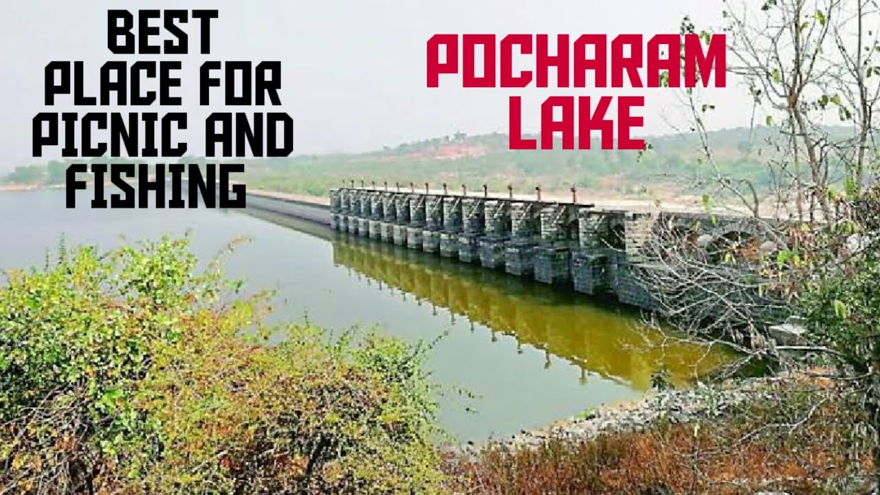 POCHARAM DAMLAKE(BEST DESTINATION FOR FISHING AND PICNIC)MEDAK