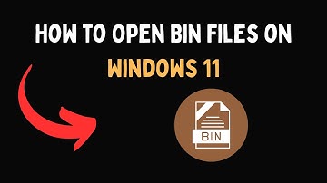 How to Open BIN Files on Windows 11