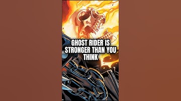 Ghost Rider is More Powerful Than You Think