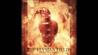 03.The Elysian Fields-Suffering G.O.D  Almighty