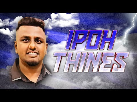 Ipoh Thinesh |