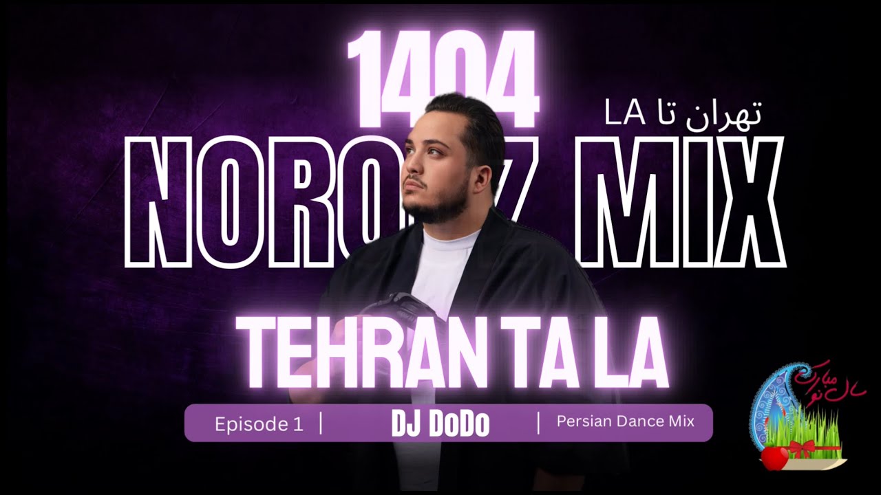 DJ DoDo - Tehran Ta LA -  EP: 01  ( Persian Mix )