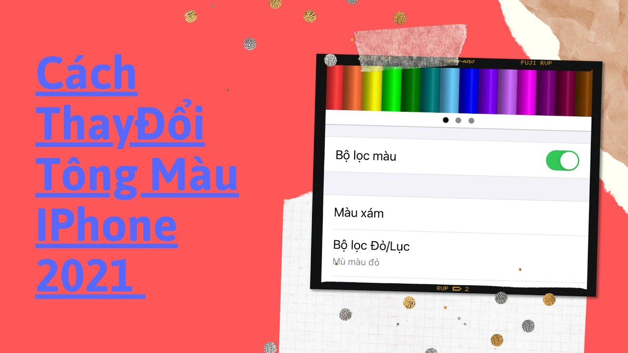 THAY ĐỔI TÔNG MÀU IPHONE 2021 - YouTube