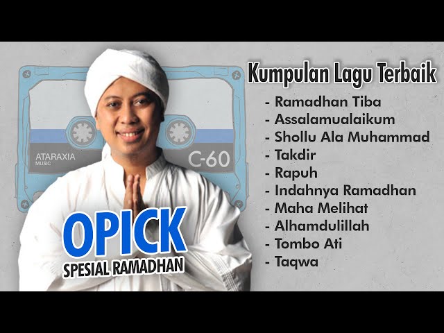 Opick Full Album Spesial Ramadhan | Kumpulan Lagu Religi Terbaik Opick class=