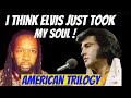 ELVIS PRESLEY American Trilogy Music REACTION Maybe His Most Incredible Live Performance mp3