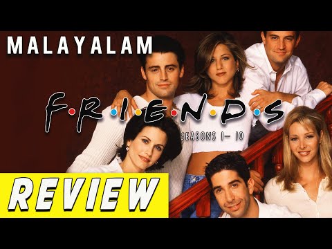 Friends Series Seasons 1 10 Malayalam Review World Best Comedy Explained Vex Entertainment Youtube