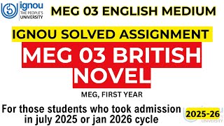 IGNOU MEG 03 Solved Assignment 2025-26 | IGNOU MEG 03 Solved Assignment 2025-26 | BRITISH NOVEL