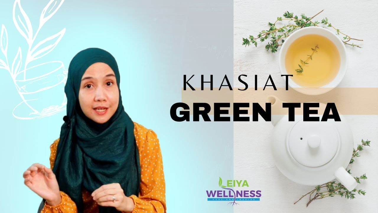 KHASIAT "GREEN TEA" YouTube