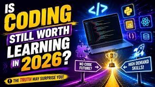 Is Coding Still Worth Learning in 2026 | The Knowledge Academy