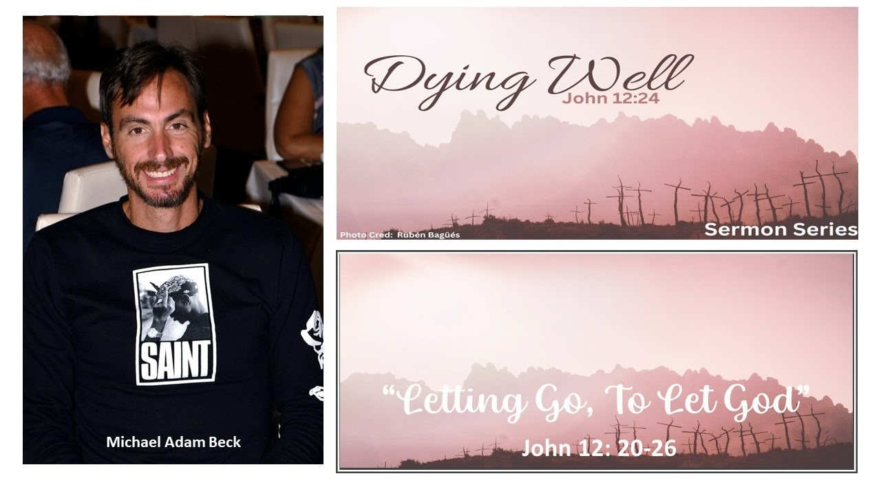 "Letting Go, To Let God" Michael Adam Beck