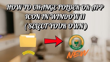 HOW TO CHANGE FOLDER OR APP ICON IN WINDOW 11