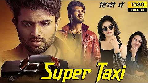 SUPER TAXI | Full Movei in Hindi Dubbed || Full HD Movei