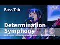【Bass Tab】Determination Symphony 10th Live / Roselia / BanG Dream!