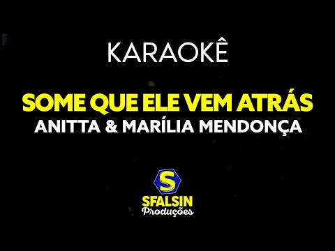 Video thumbnail for SOME QUE ELE VEM ATRÁS - Anitta & Marília Mendonça