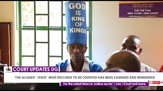 The alleged "Jesus" who declined to be counted has been remanded #courtupdatesug