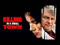 Killing in a Small Town | THRILLER | Full Movie in English